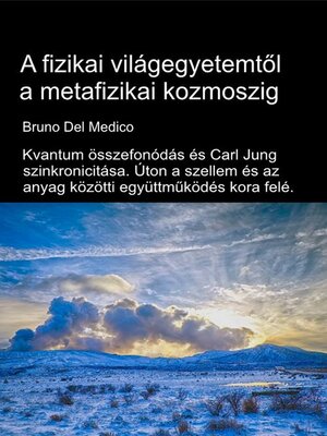 cover image of A fizikai világegyetemtől a metafizikai kozmoszig